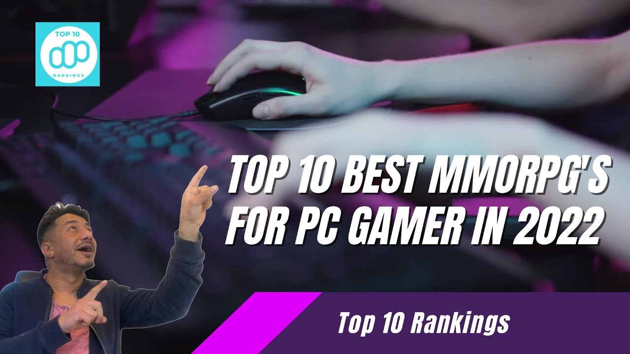 Top 10 best MMORPG's for PC Gamer in 2022 | The Most Popular Game You Should Try