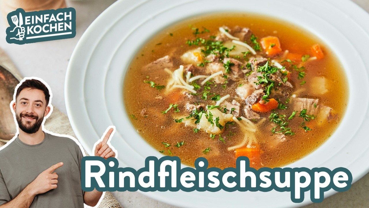 Rindfleischsuppe 🍲 😋 | Omas Rezept für kalte Tage ❄️❤️ | Einfach Kochen