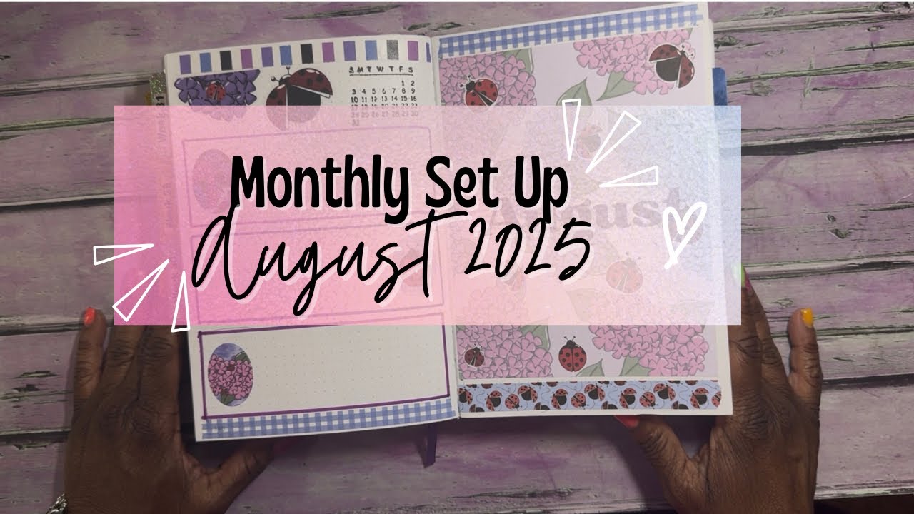 August 2025 Set Up