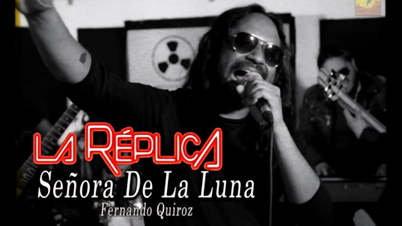 La Replica Ft. Rock ´N Rolas - Señora De La Luna ( Video Oficial )
