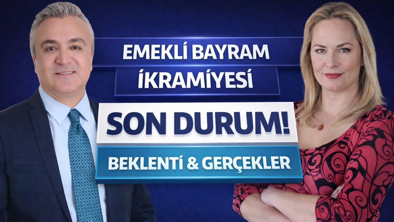 Emekli Bayram İkramiyesi Son Durum Beklentiler Gerçekler