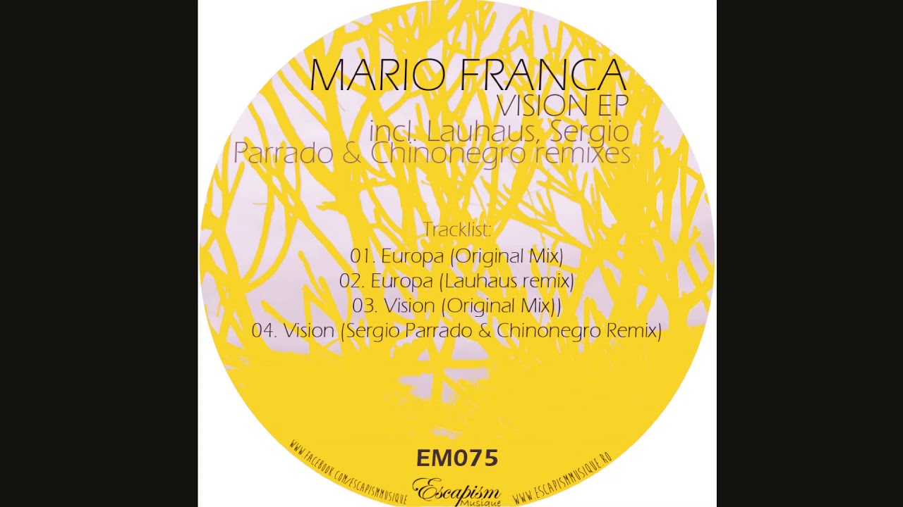 Mario Franca - Vision (Sergio Parrado & Chinonegro Remix)