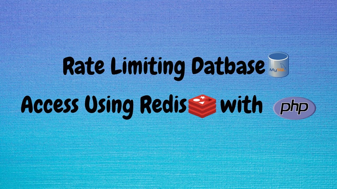 Rate Limiting Database Access Using Redis with PHP