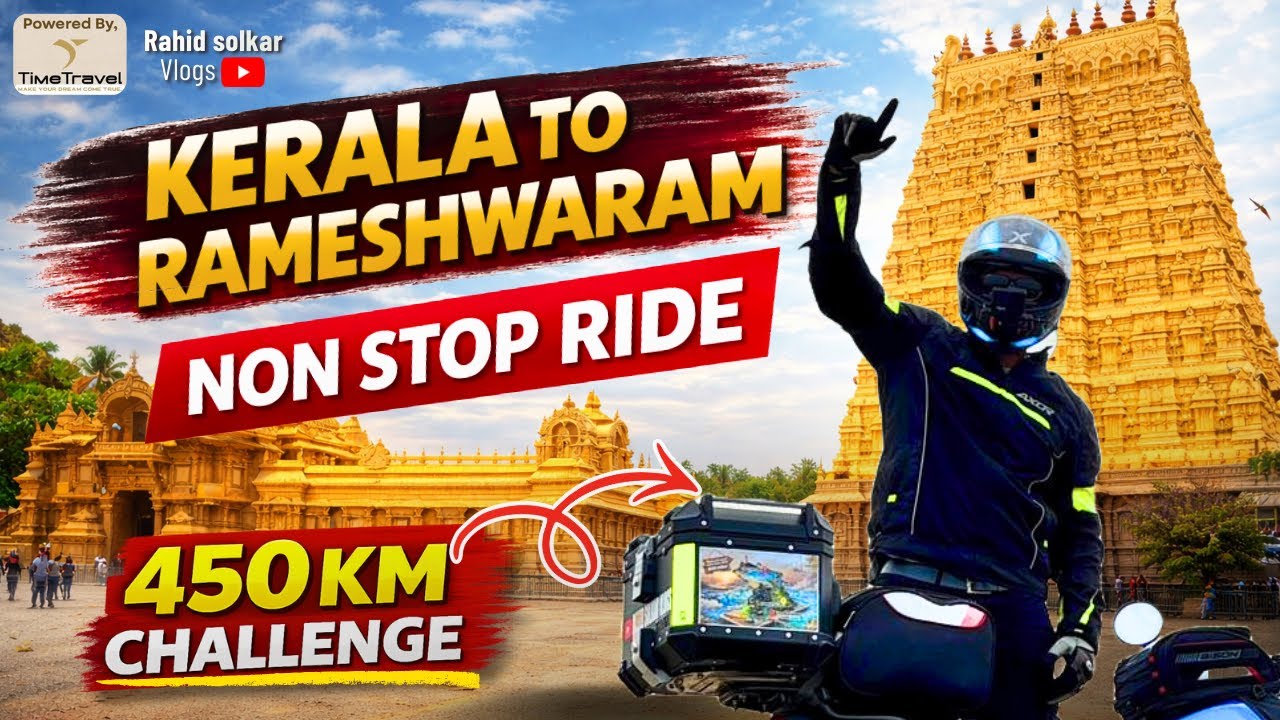 Kerala to Rameshwaram Non Stop SOLO Ride 😱 | 450 KM | Rahid Solkar Vlogs