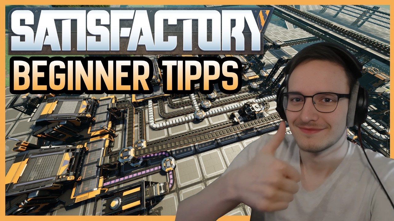 Was ich als Anfänger in Satisfactory gerne gewusst hätte | Tipps & Tricks für Anfänger