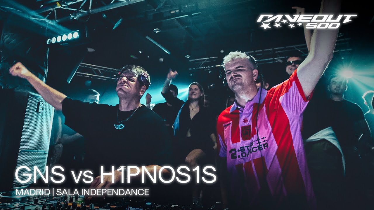 GNS VS H1PNOS1S @RAVEOUT500 | MADRID