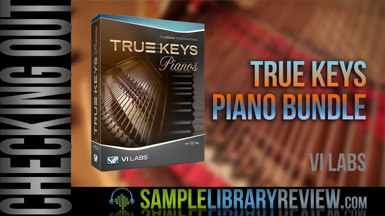 Checking Out: True Keys Piano Bundle by VI LABS