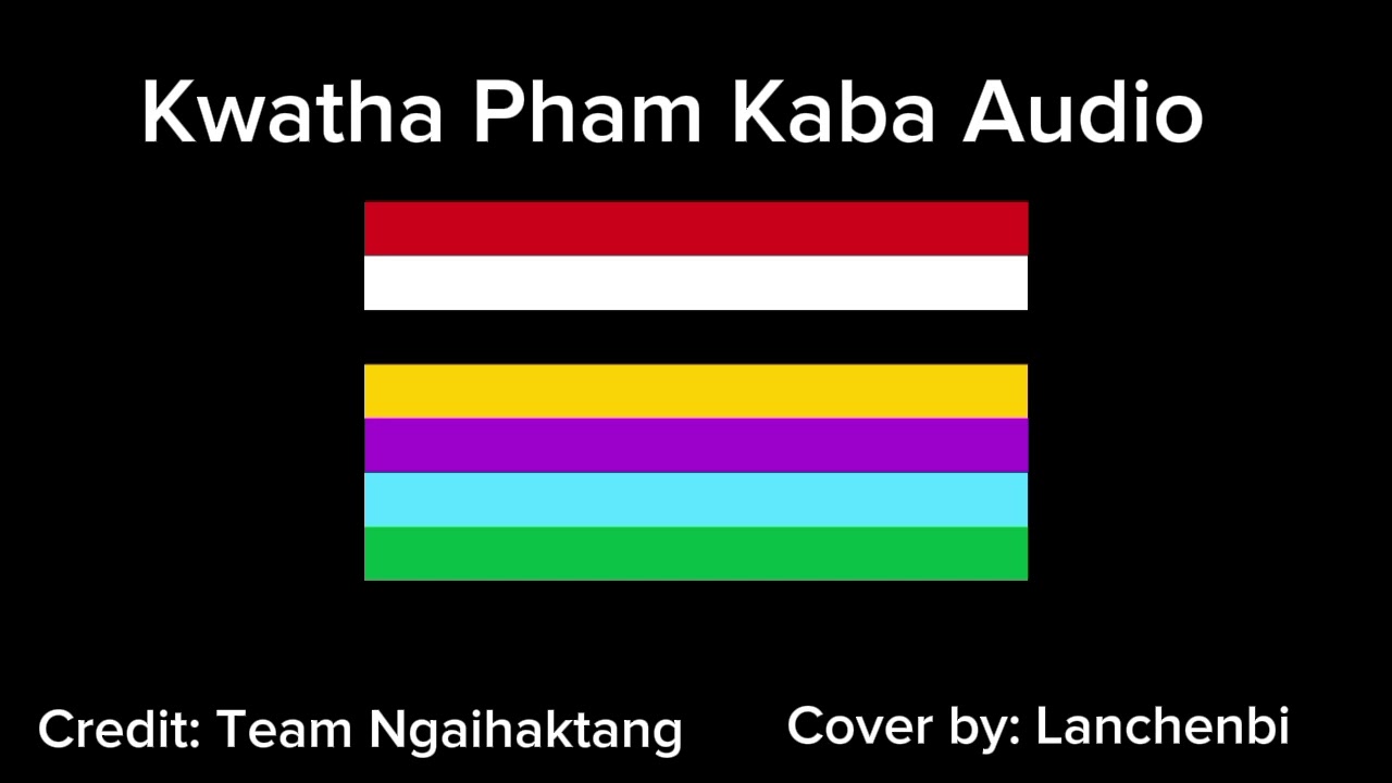 Kwatha Pham Kaba Full Audio By Team Ngaihaktang ft Lanchenbi  #manipurifolk #folksong #kangleipak