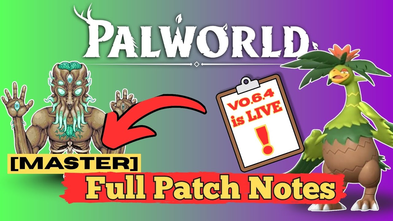Palworld Update v0.6.4 - Patch Notes Read & Explained
