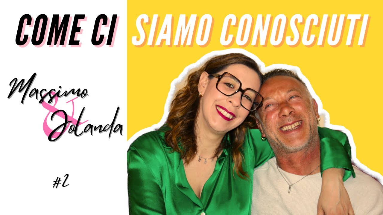 QUESTIONE DI CENTIMETRI | Massimo e Jolanda | Come ci siamo conosciuti #2