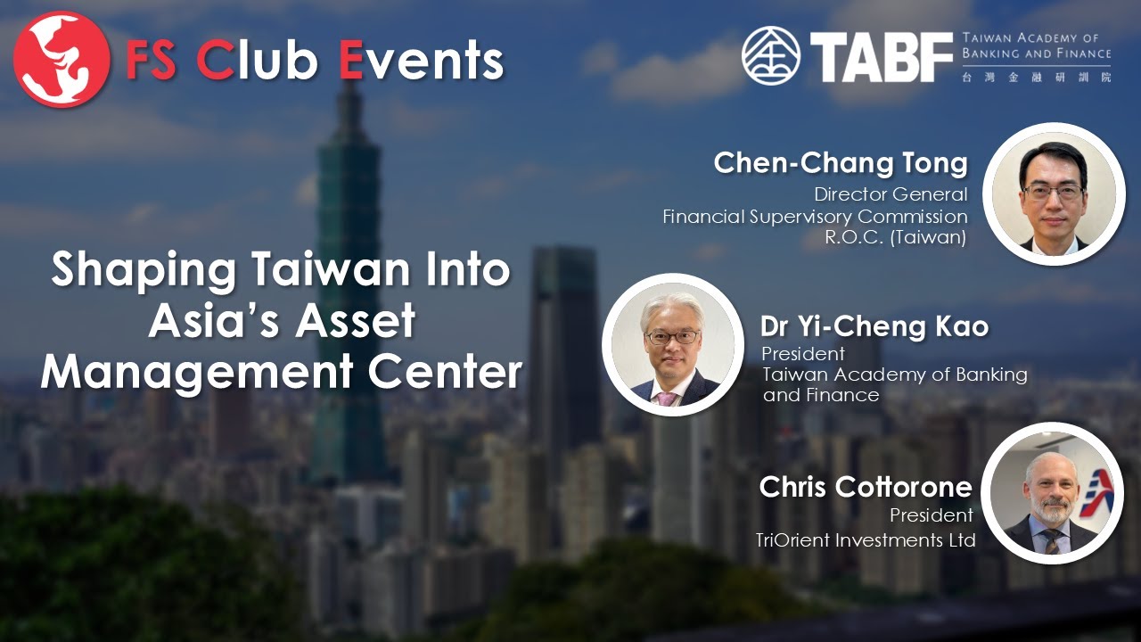 Shaping Taiwan Into Asia’s Asset Management Center