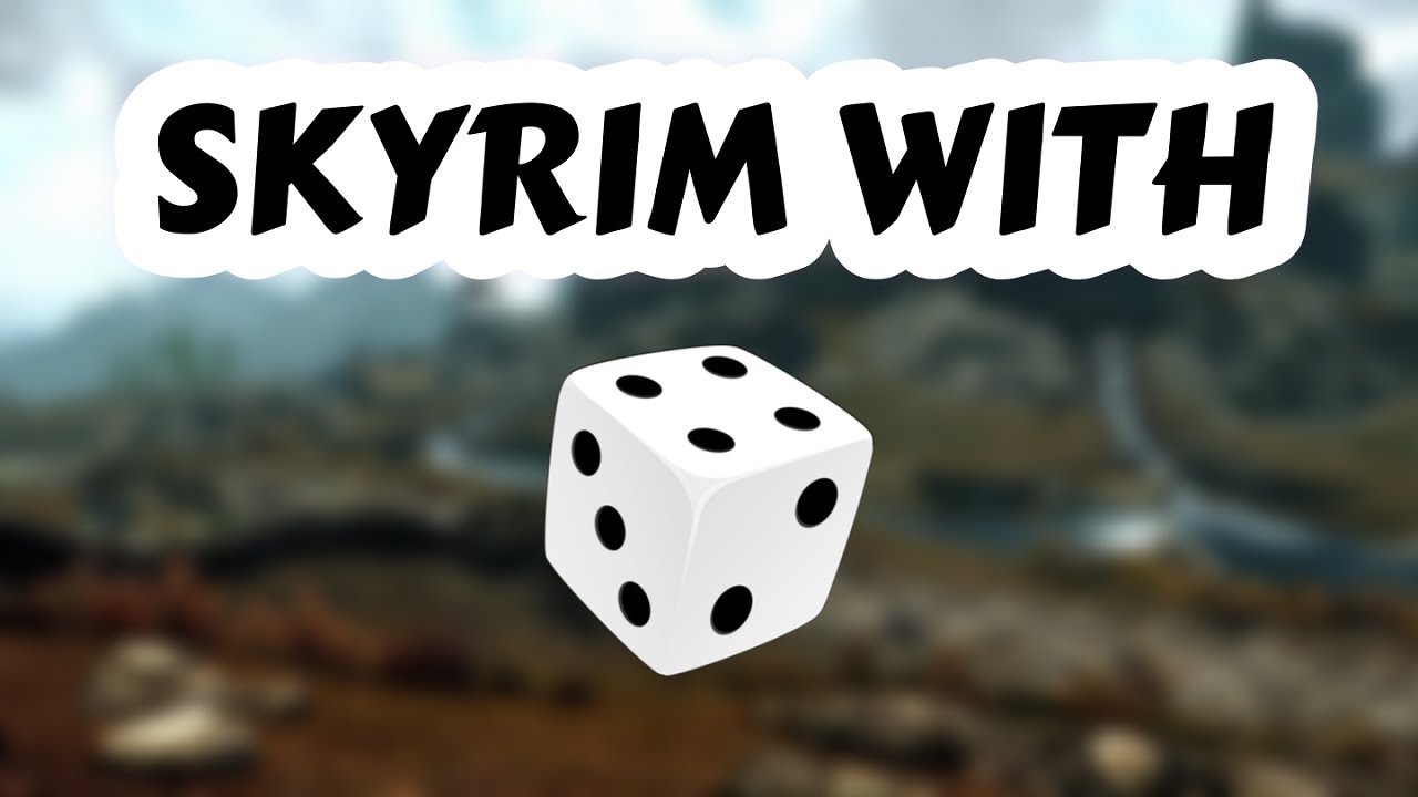 Playing Skyrim, but Letting a 6-Sided Die Make All My Decisions (Part 4)