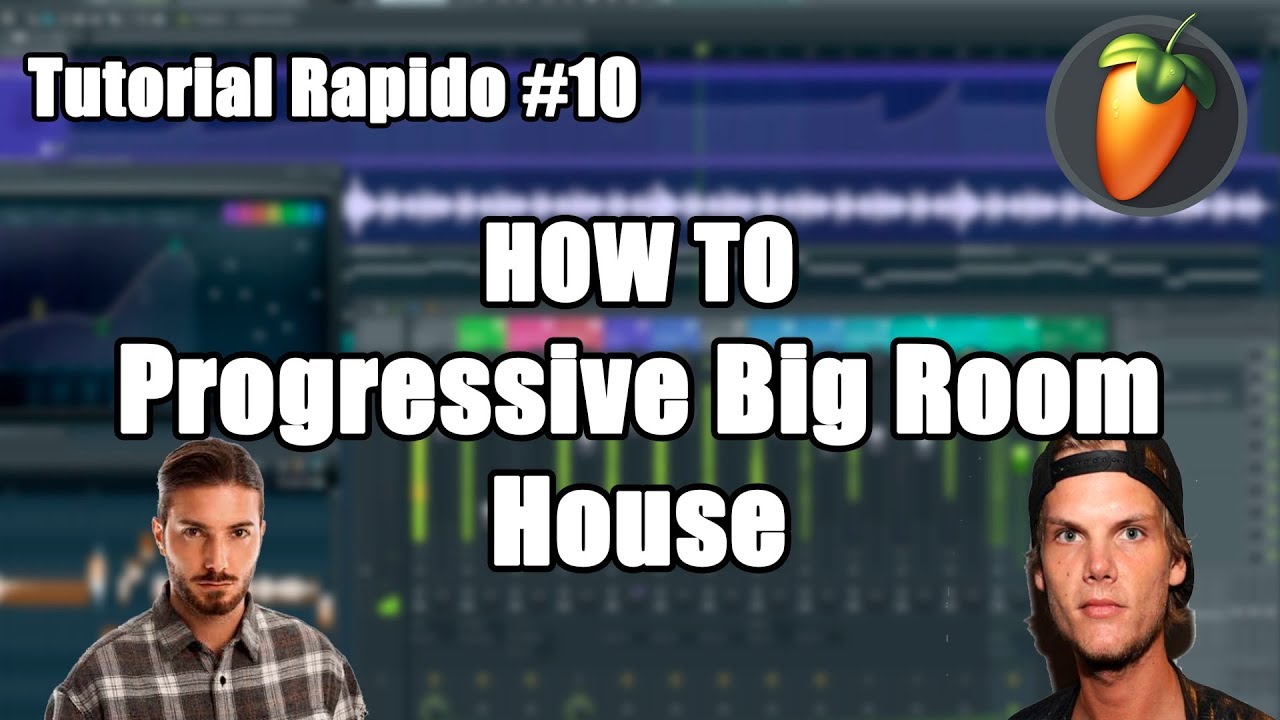 Progressive Big Room en 5 minutos | Tutorial Rápido #10 FL Studio