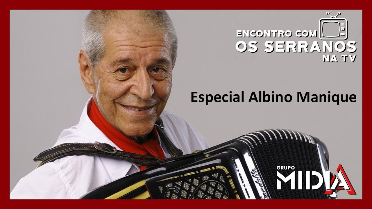 Os Serranos - Especial Albino Manique - Programa Encontro Com Os Serranos na TV