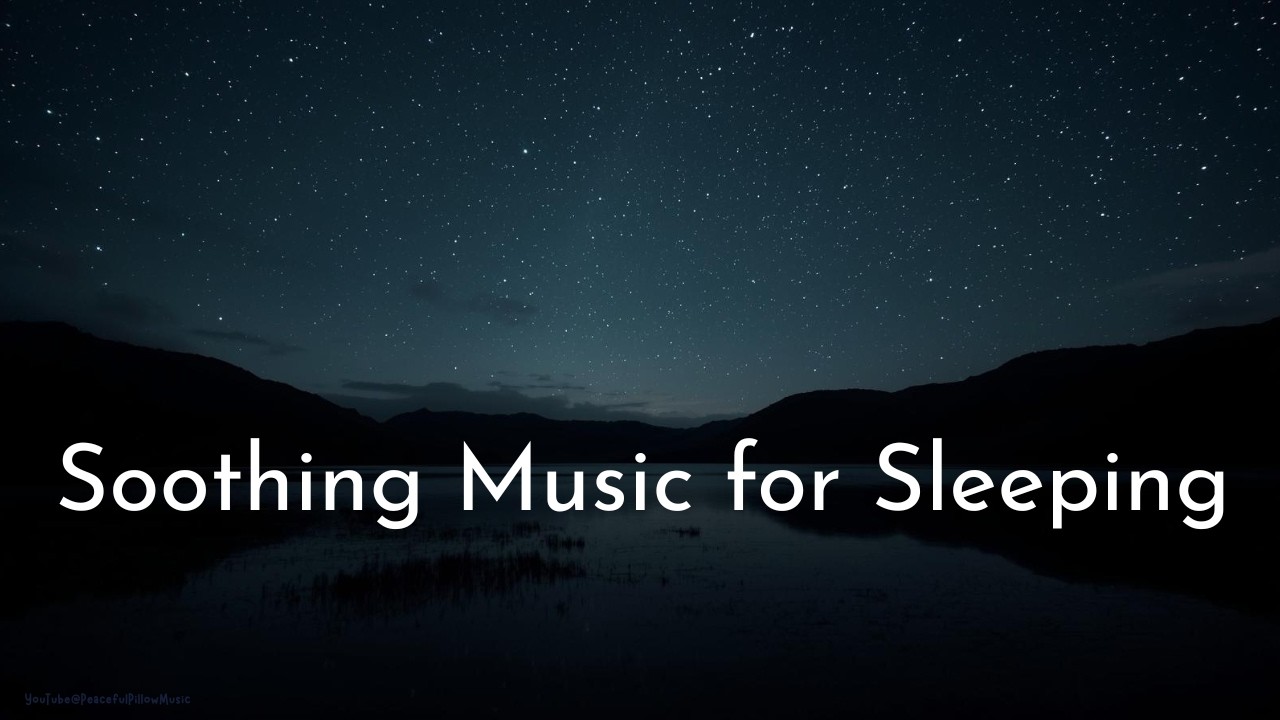 Soothing Sounds for Calm and Deep Sleep