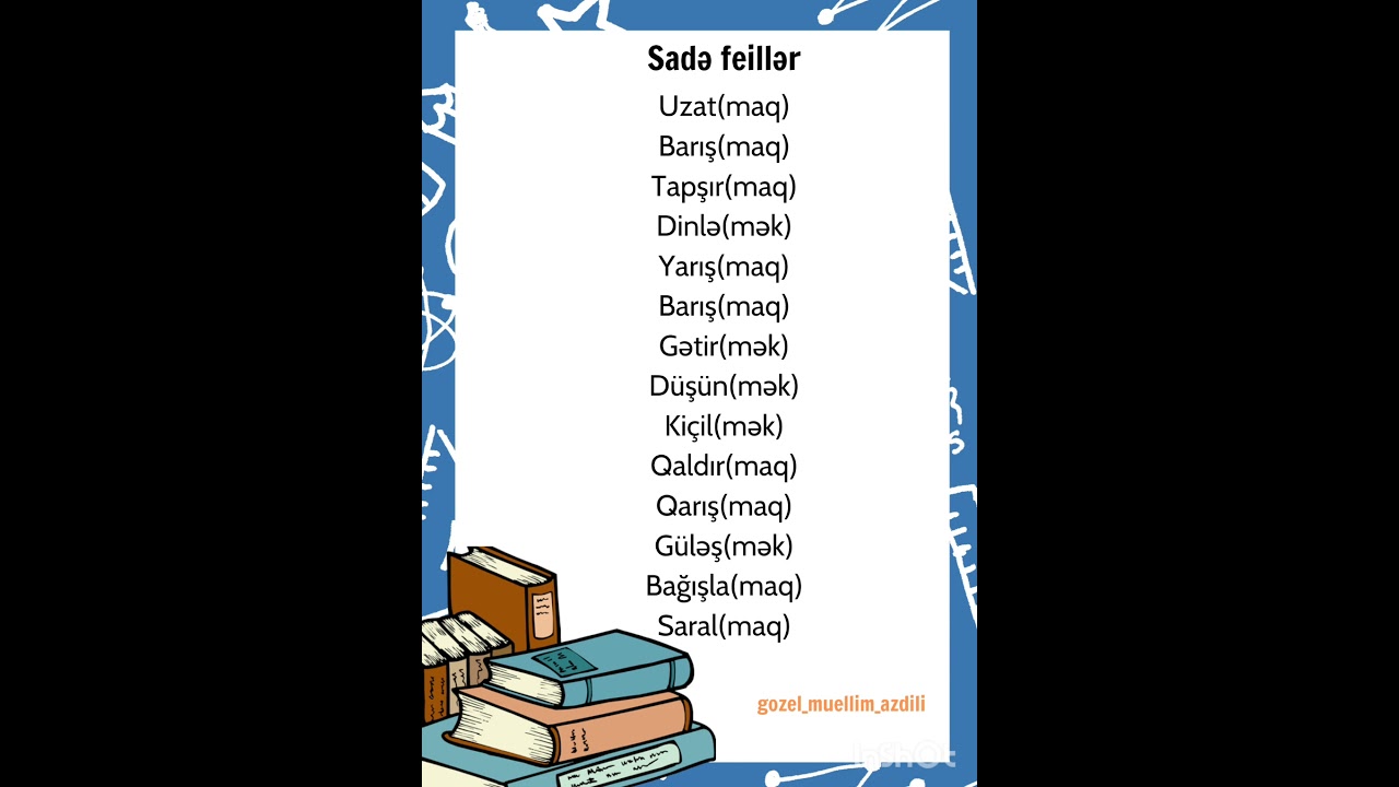 Feil.Sadə feillər.#sadə#d&uuml;zəltmə#m&uuml;rəkkəbfeil#g&ouml;zelm&uuml;əllim#abituriyenthazırlığı#tekmilleşme#qeydet#