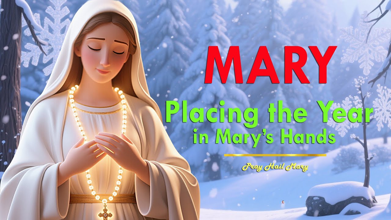 Entrusting 2026 to Mary | New Year Prayer for Hope, Trust, and Peace
