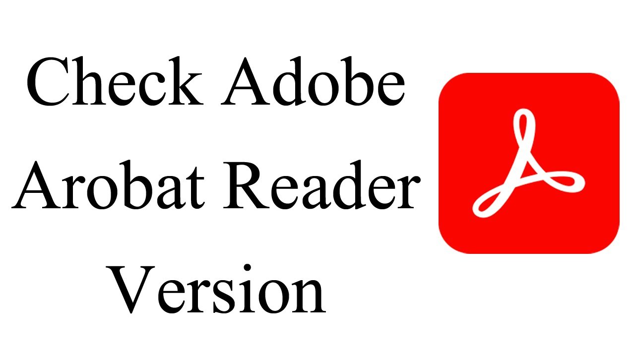 How To Check Adobe Acrobat Reader Version | How To View Adobe Acrobat Reader Version