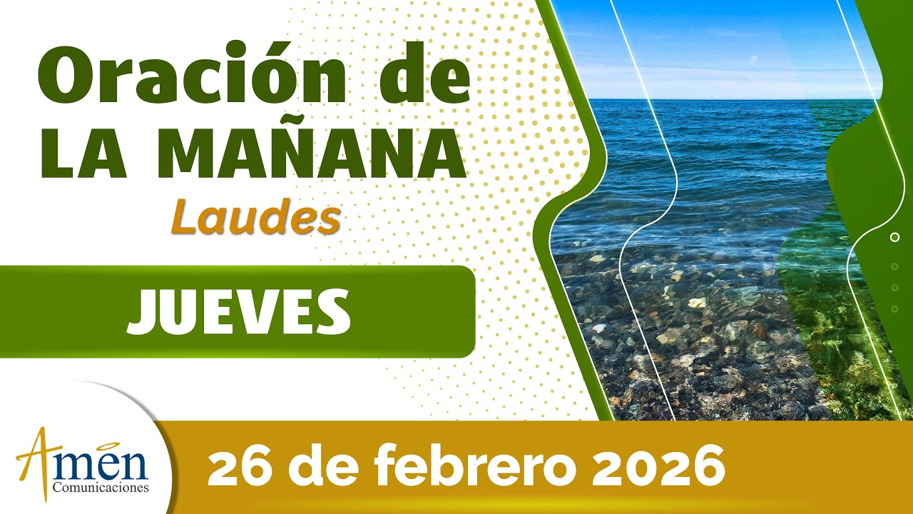 Oración de la Mañana de hoy Jueves 26 Febrero 2026 l Padre Carlos Yepes l Oración de Laudes Hoy