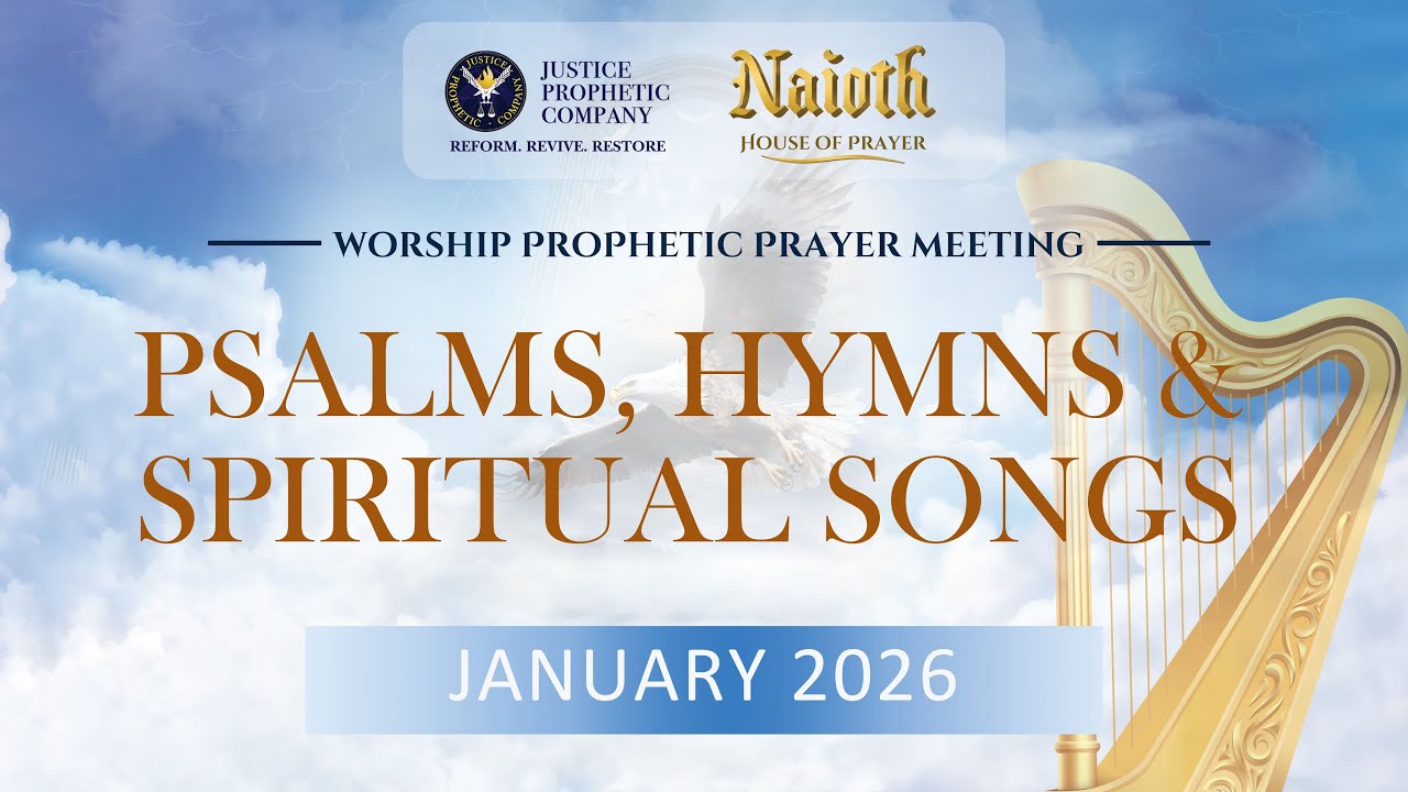 Psalms, Hymns & Spiritual Songs | NHOP Worship Prophetic Prayer Meeting | January 30, 2026