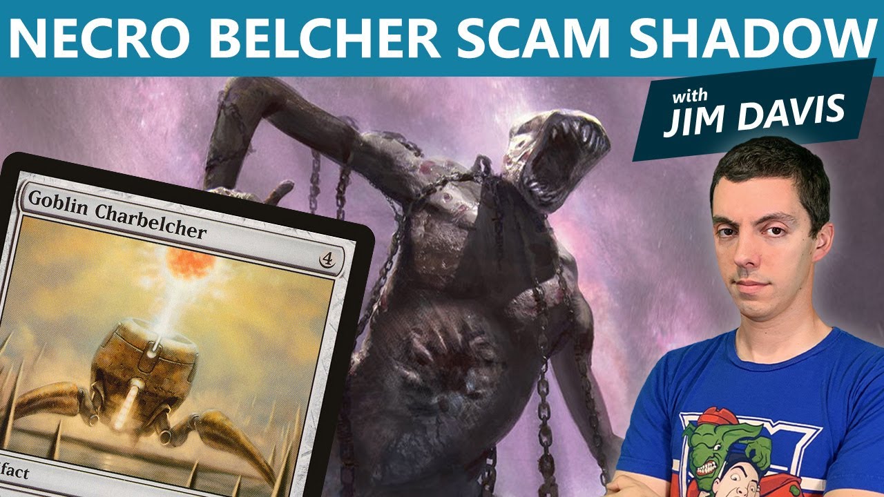 Modern Necro Belcher Scam Shadow with Jim Davis