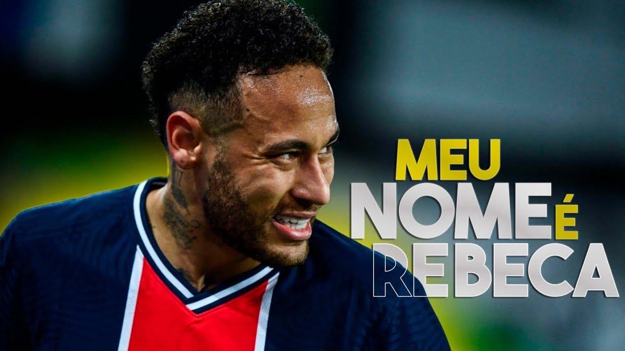Neymar Jr - Pare De Me Chamar De Beca, Meu Nome É Rebeca ( Funk Tiktok)