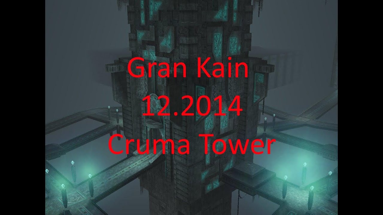 Gran Kain - Cruma Tower - 12.2014