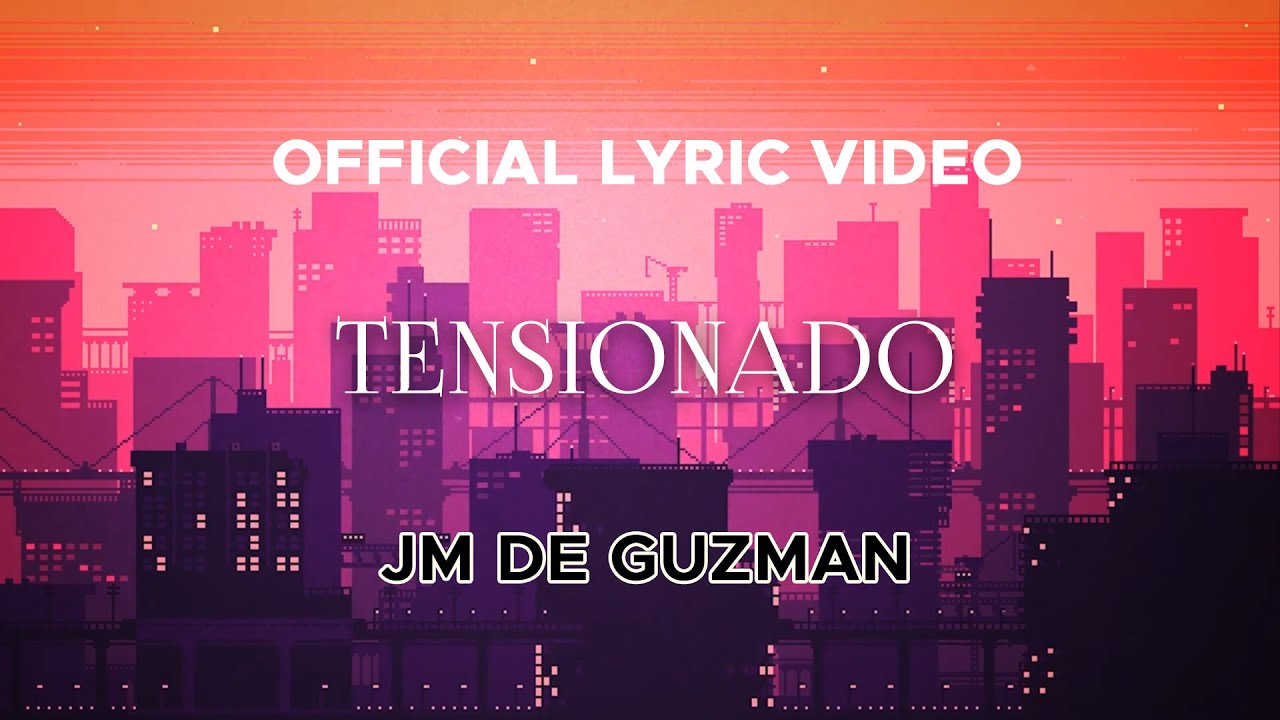 JM De Guzman - Tensionado (Official Lyric Video)