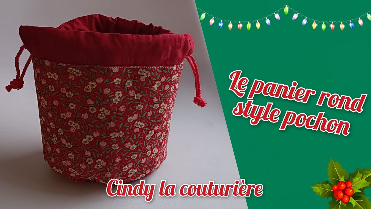 #diy #tuto #couture  ~ Le panier rond style pochon ~ #cindylacouturiere