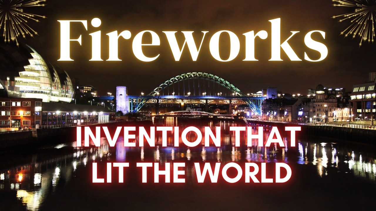 Fireworks | This Chinese Invention Lit The World
