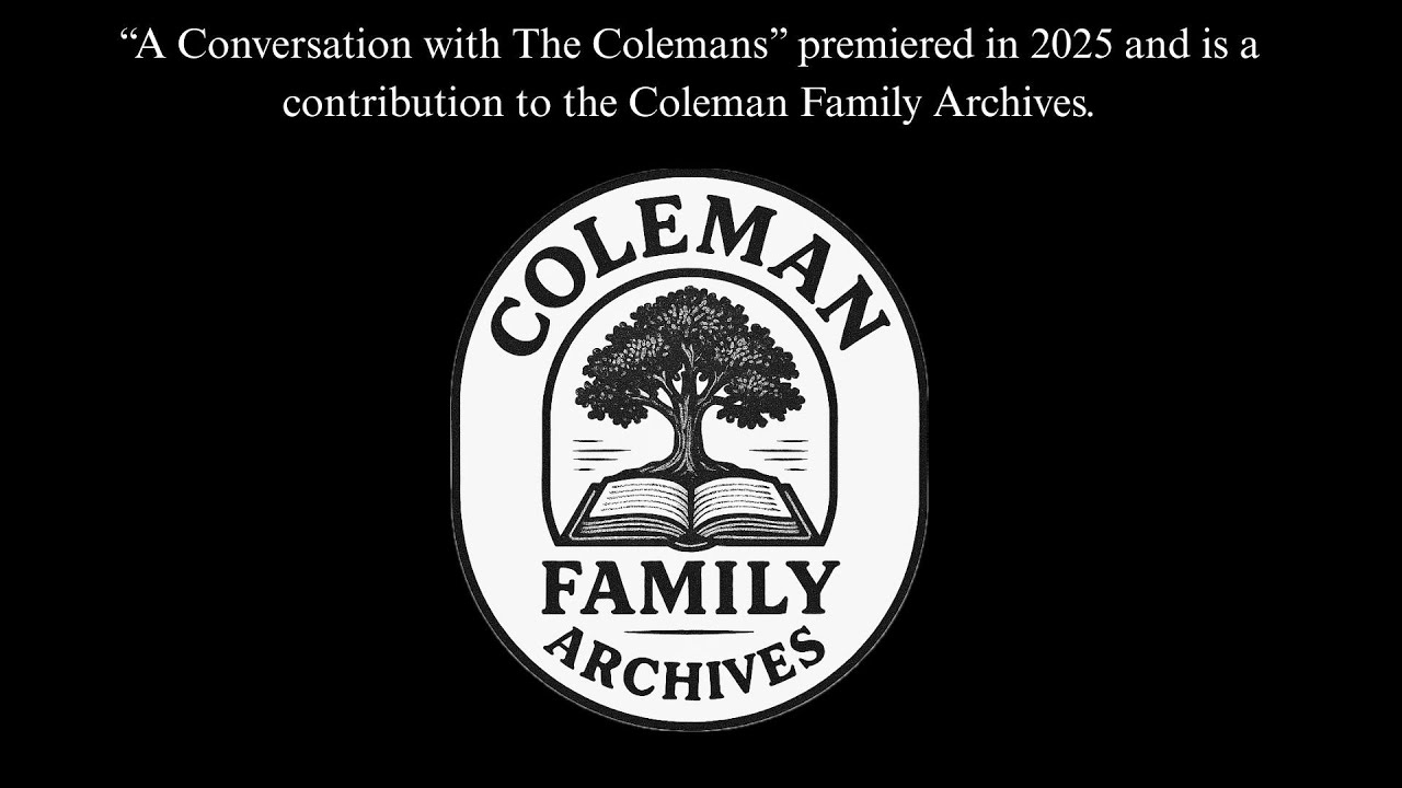 A Conversation with the Colemans