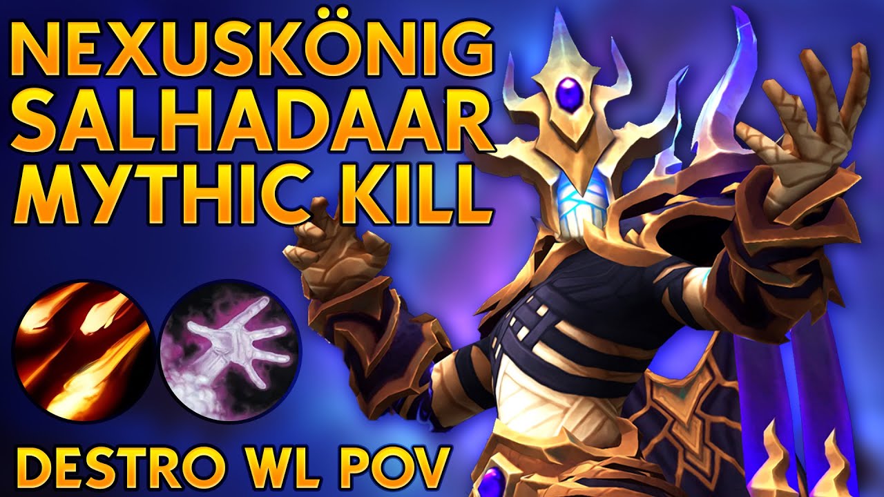 Nexuskönig Salhadaar Mythic Progress Kill - Destruction Warlock POV  ⚔️ World of Warcraft
