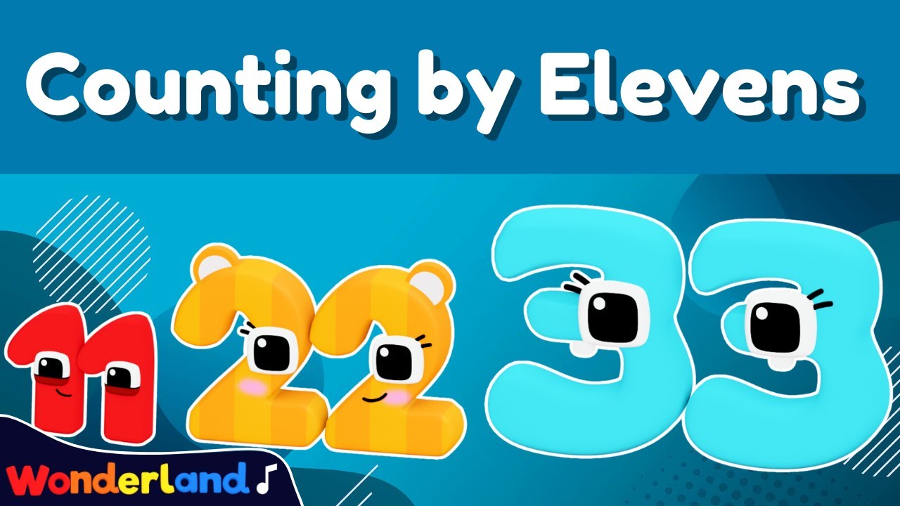 Wonderland Songs: Count By Elevens | Kids Songs