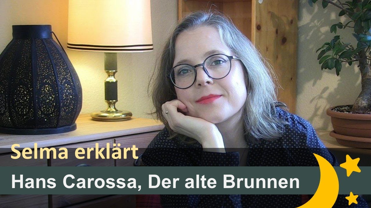 ✨ Selma erklärt: Hans Carossa, Der alte Brunnen 🌙 [Gute-Nacht-Gedicht ASMR]