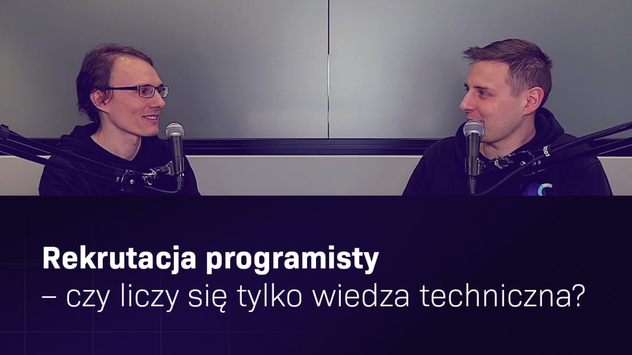 Kod na biegunach: Rekrutacja w branży IT. Czy liczy się tylko wiedza techniczna?