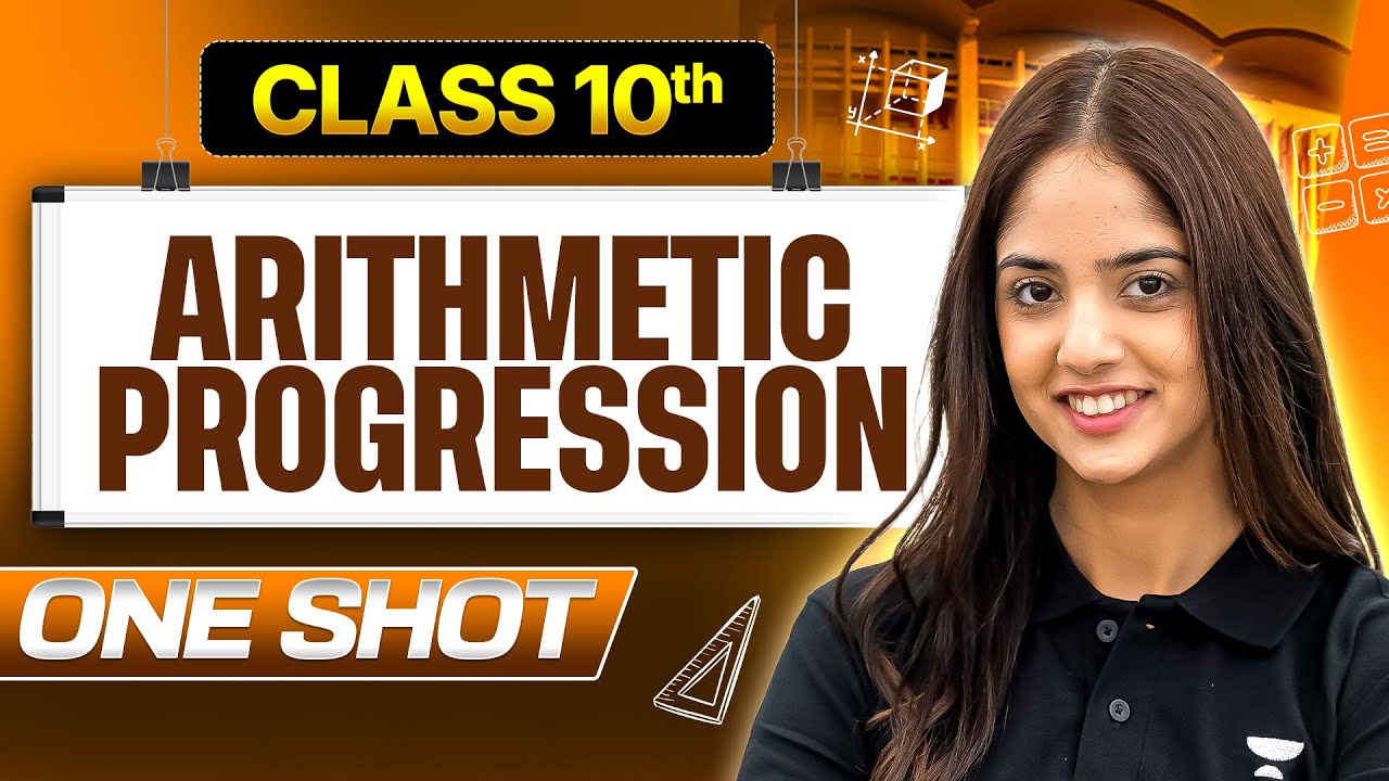 Arithmetic Progression One Shot for Class 10th🔥 Complete Theory + All Question Types | Dhairya Ma'am