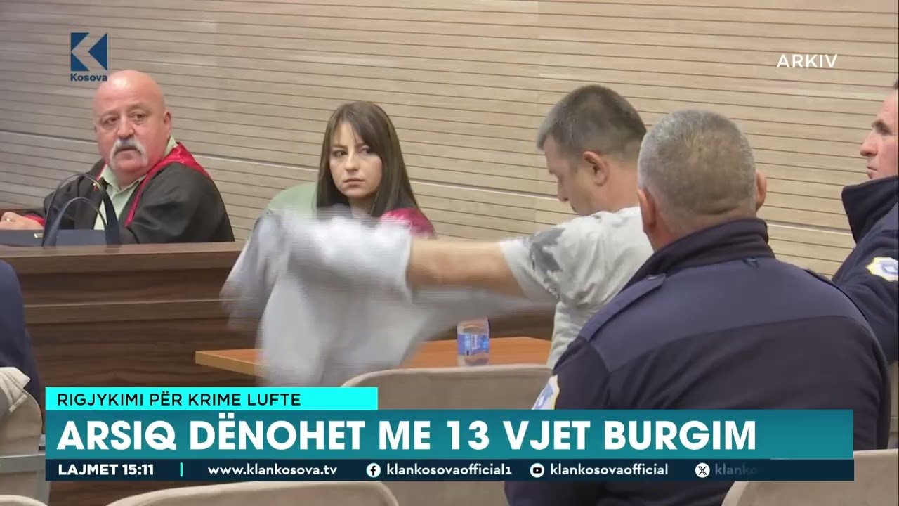 Arsiq dënohet me 13 vjet burgim - 23.02.2026 - Klan Kosova