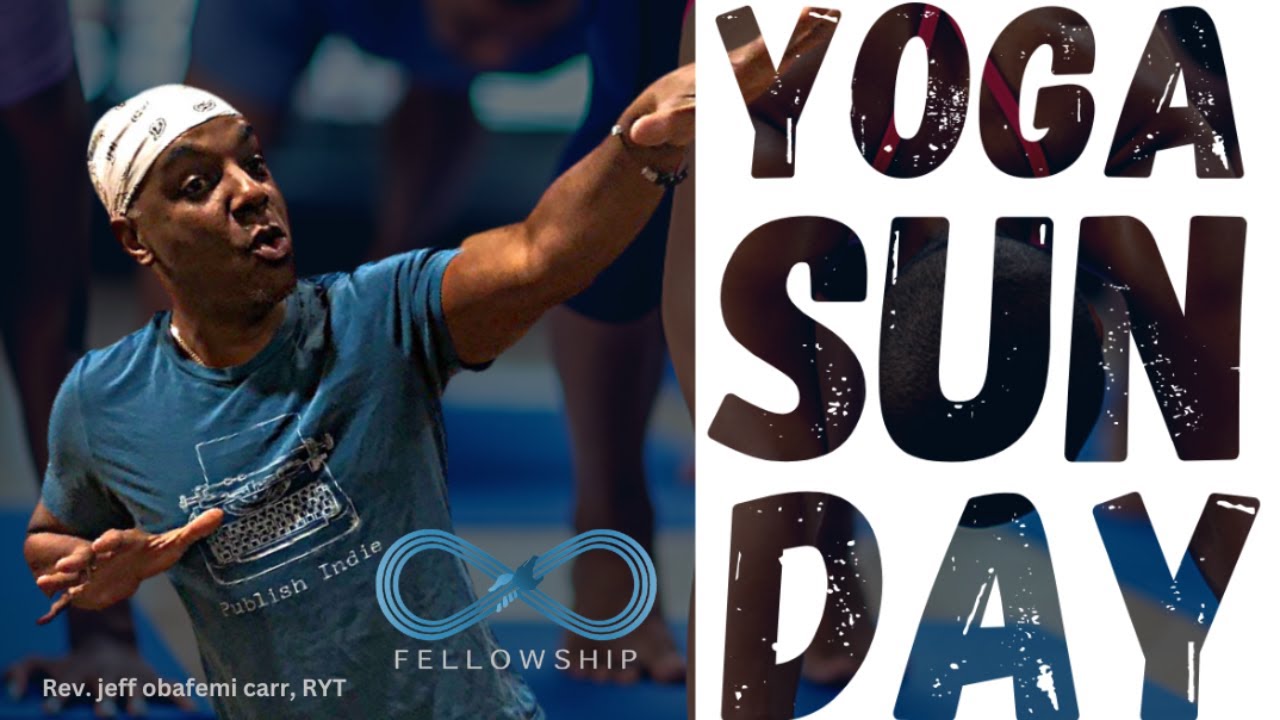 Yoga Sunday "New Year New Flow" Infinity Fellowship 1/25/2026