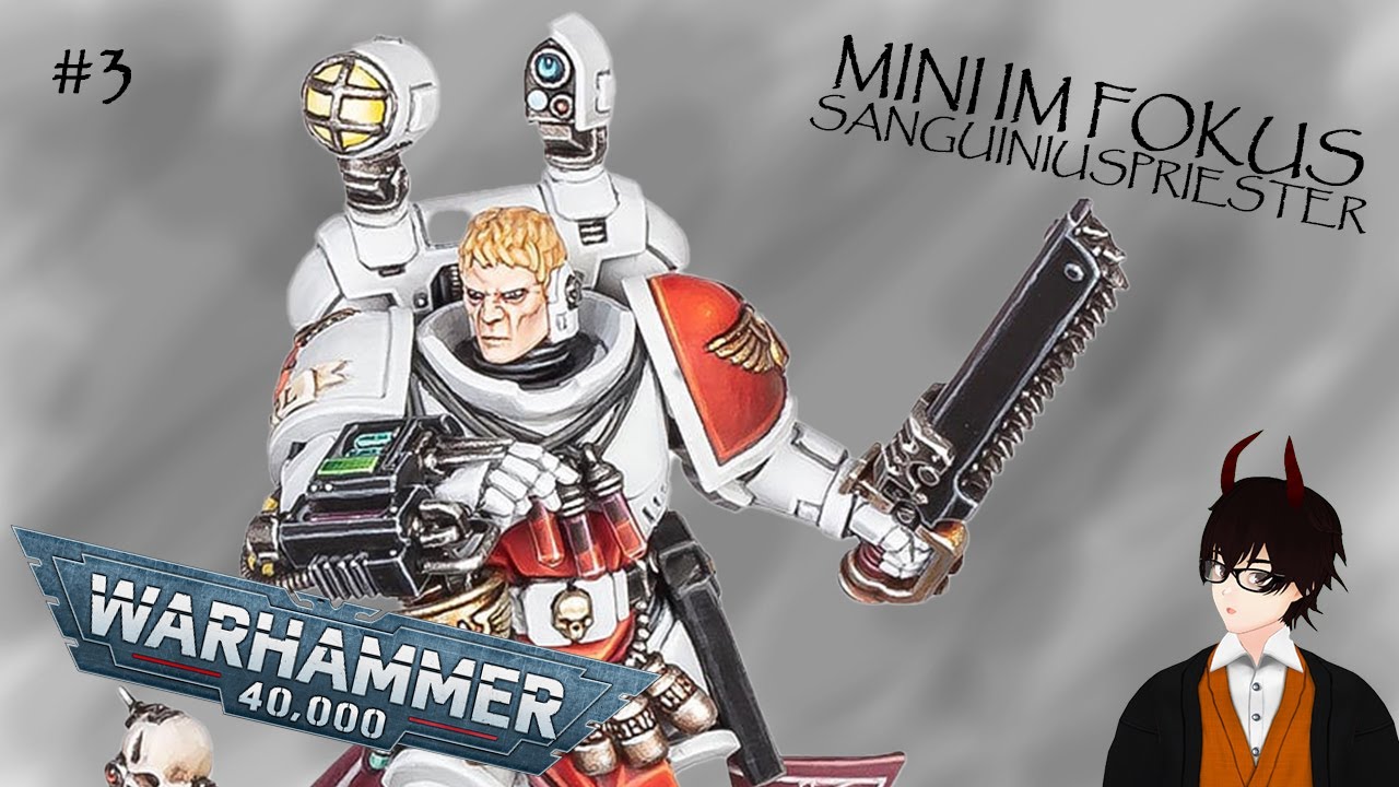 Mini im Fokus #3 | WH 40.000 | Blood Angels | Sanguinius Priester - Der Apothecariiordenspriester?