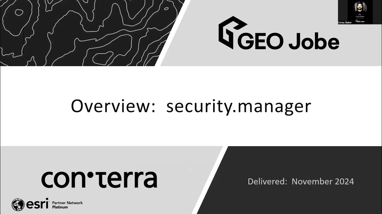 WEBINAR: Sharing Your ArcGIS Services Easier, Smarter, & More Securely with security.manager