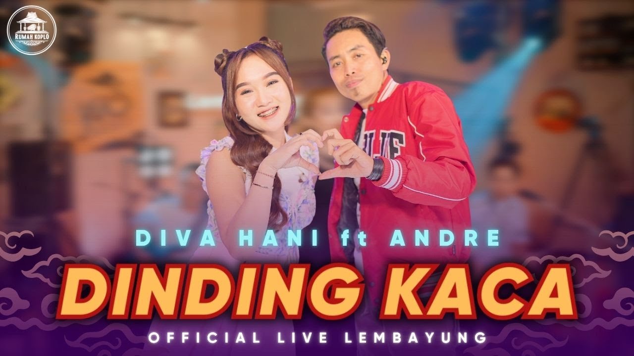 Dinding Kaca - Diva Hani Ft. Andre ( Live Dangdut Lembayung Music )