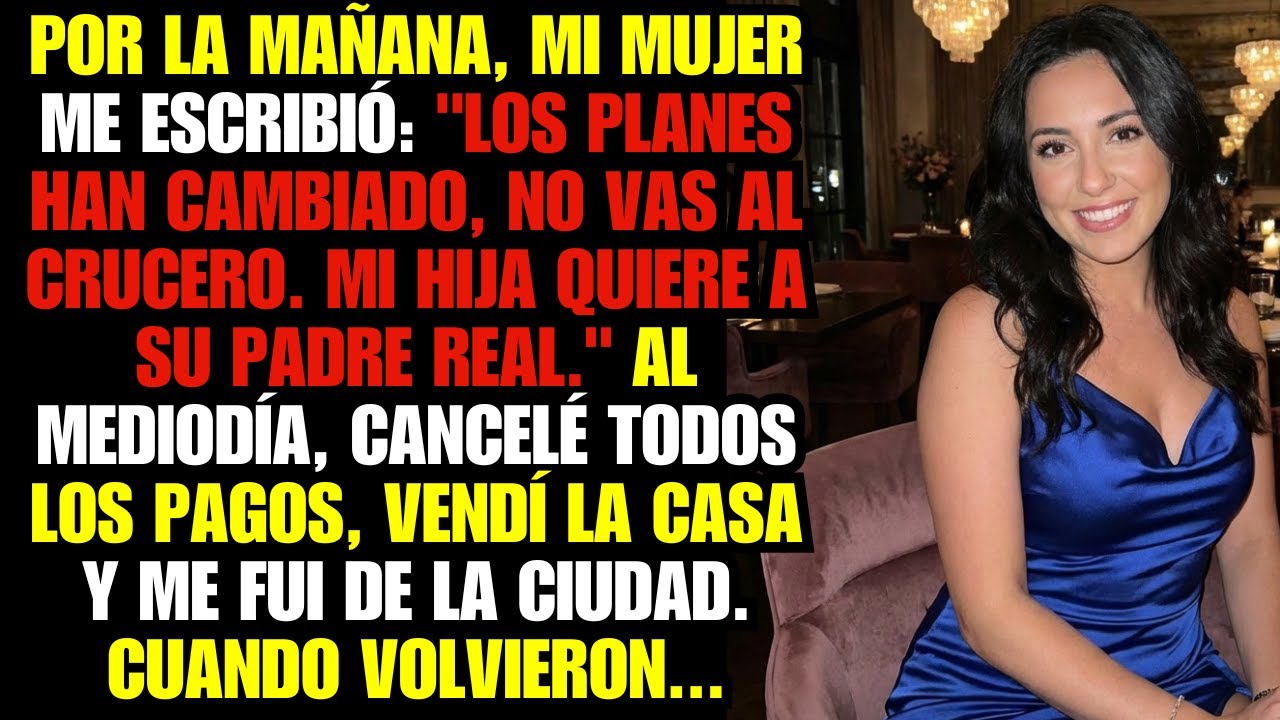 Por la mañana, mi mujer me escribió: 