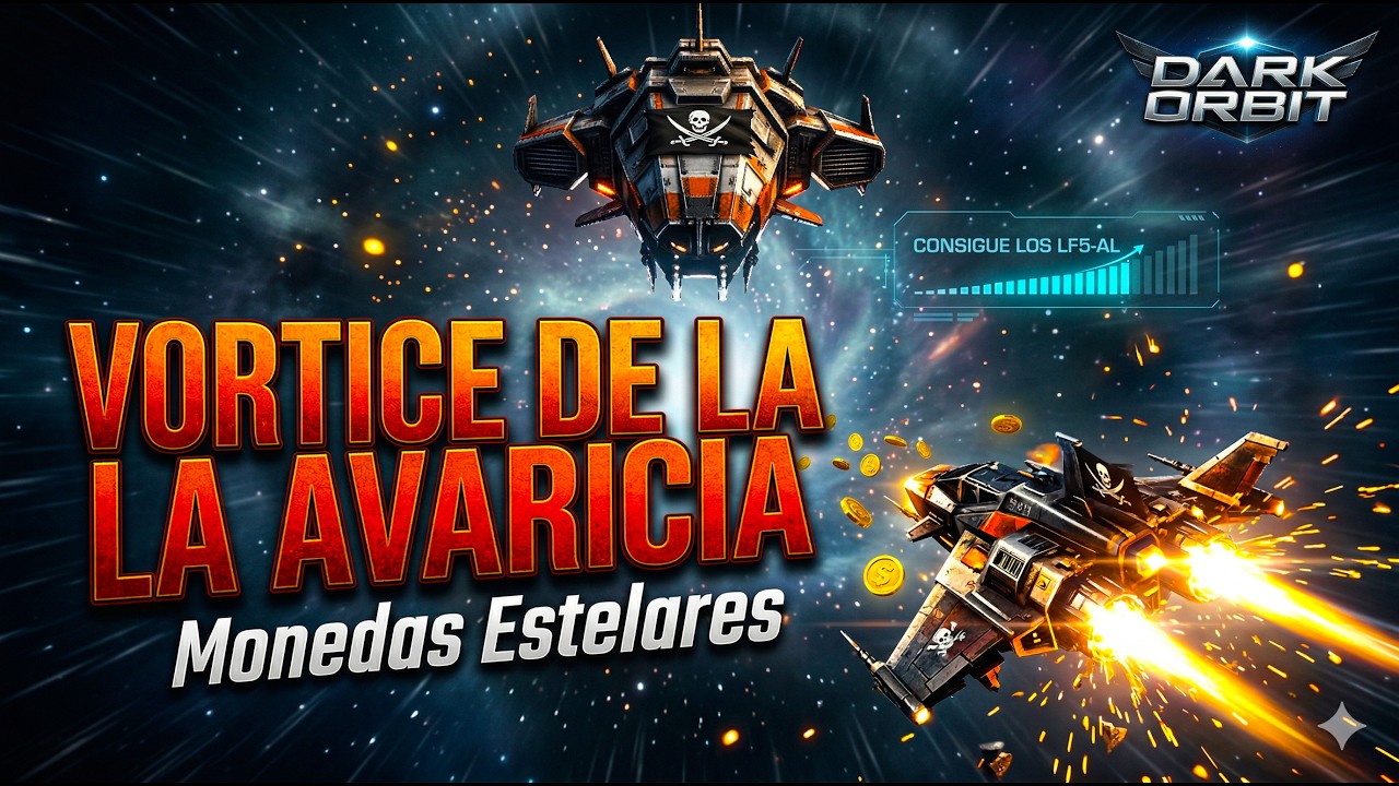 &iexcl;VUELVE EL VORTICE DE LA AVARICIA! // Consigue Los LF5-AL Ahora || DarkOrbit