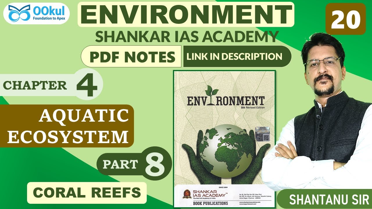 Coral Reefs | Environment | Shankar IAS | Aquatic Ecosystem | Ch 4(8) | UPSC/SSC Exams