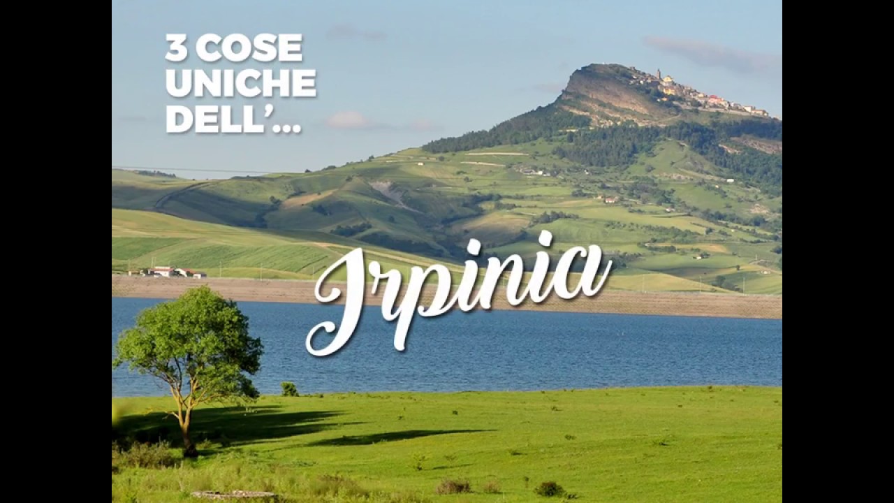 3 cose uniche dell'Irpinia #AmorePerIlTerritorio