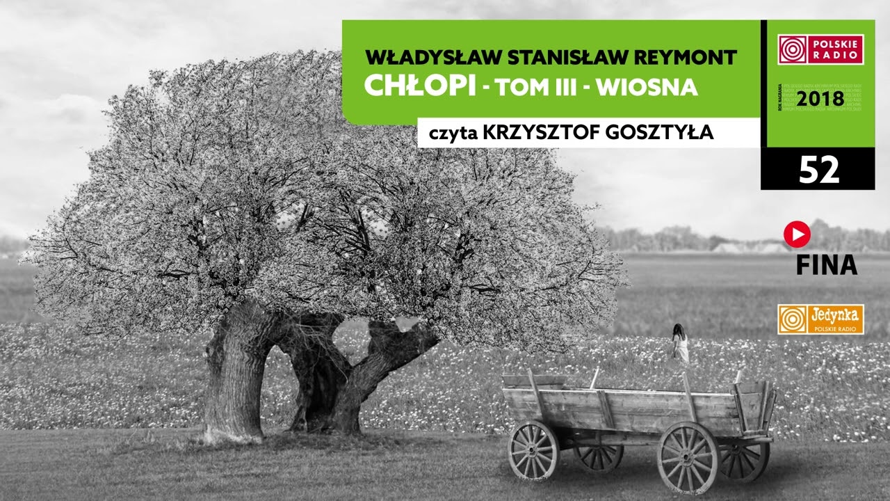 Chłopi - Tom III - Wiosna #52 | Władysław Stanisław Reymont | Audiobook po polsku