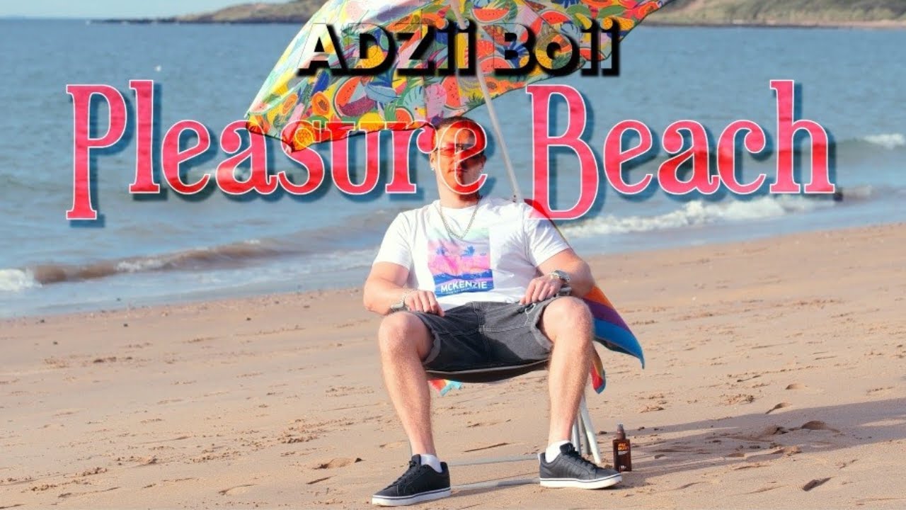ADZii BOii - Pleasure Beach [Official Music Video]