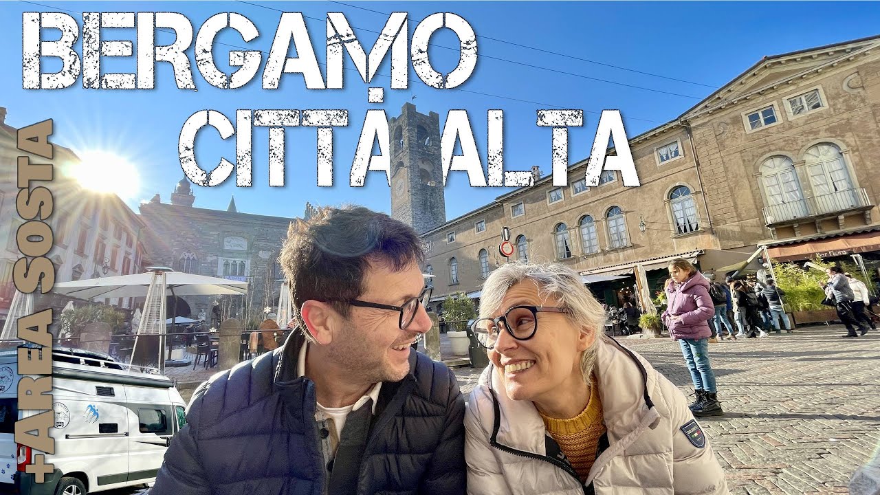 BERGAMO, CITTÀ ALTA 🚐  AREA SOSTA e Parcheggio CAMPER