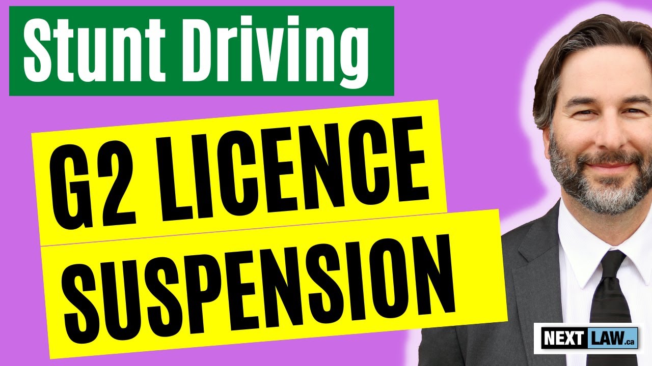 Stunt Driving G2 Drivers License Suspension