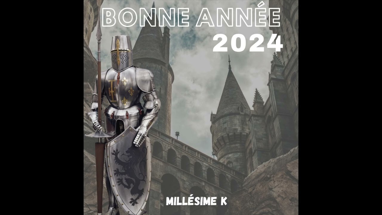 Mill&eacute;sime K - BONNE ANN&Eacute;E 2024